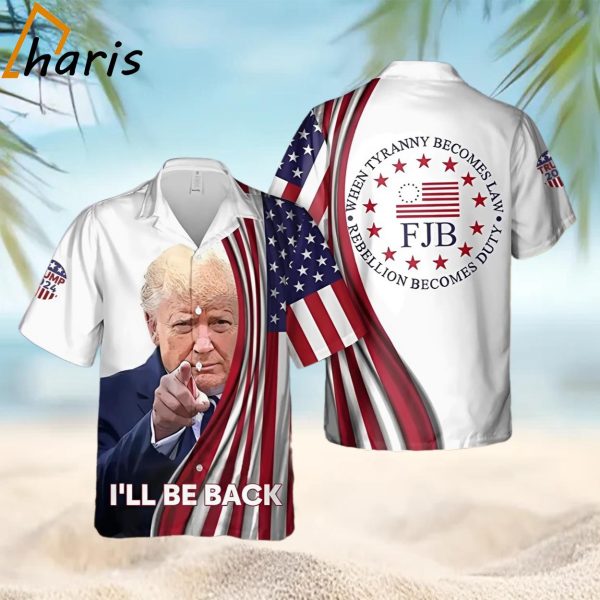 Trump 2024 I’ll Be Back Hawaiian Shirt