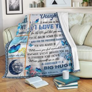 Butterfly To My Daughter I Want You To Know I Love You Mommy Full Printing Blanket