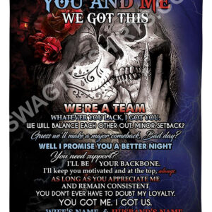 Custom Name Skull Couple You And Me We Got This WeRe A Team Blanket