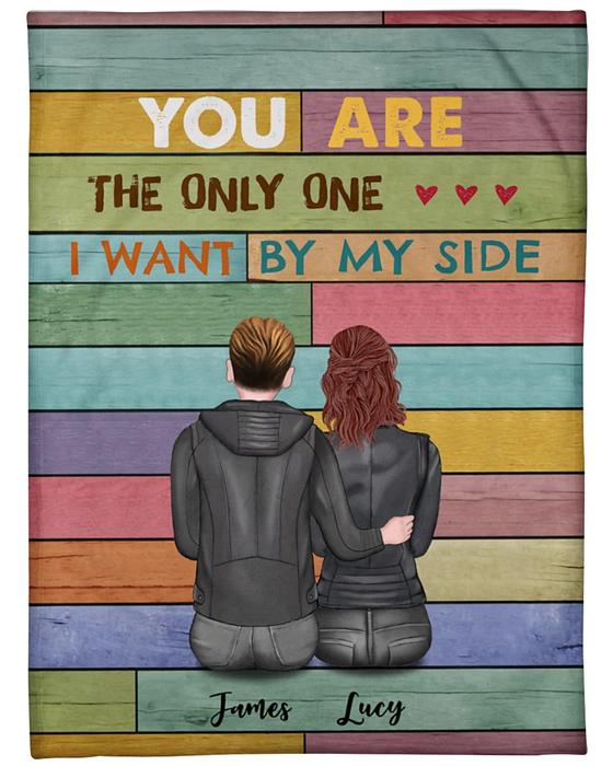 Custom Name You Are The Only One I Want By My Side Blanket Custom Name You Are The Only One I Want By My Side Blanket
