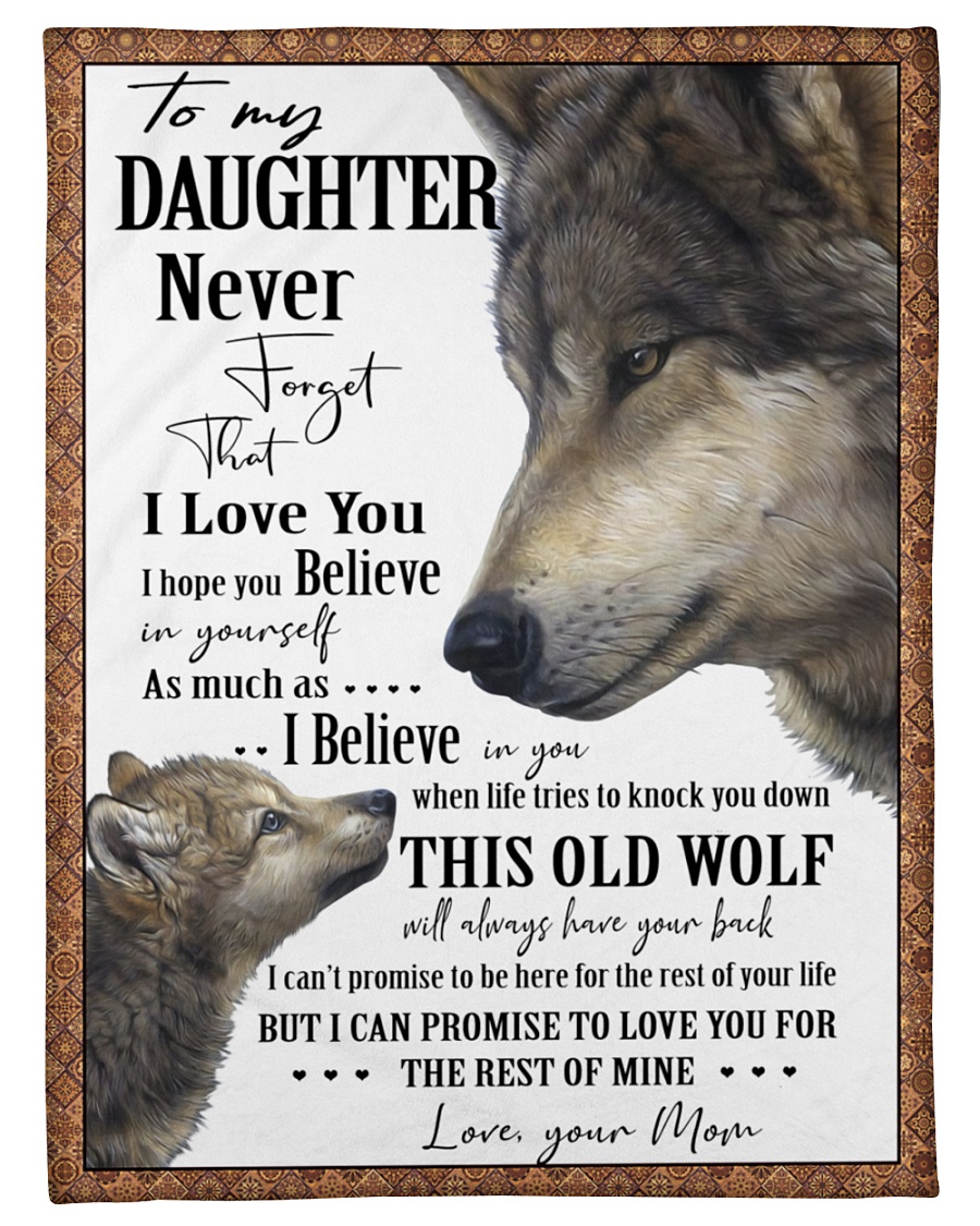 Wolf To My Daughter Never Forget That I Love You Blanket 1 Wolf To My Daughter Never Forget That I Love You Blanket 1