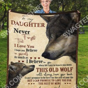 Wolf To My Daughter Never Forget That I Love You Blanket